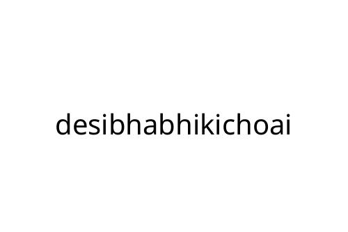 desibhabhikichoai