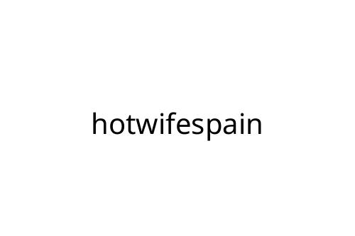 hotwifespain