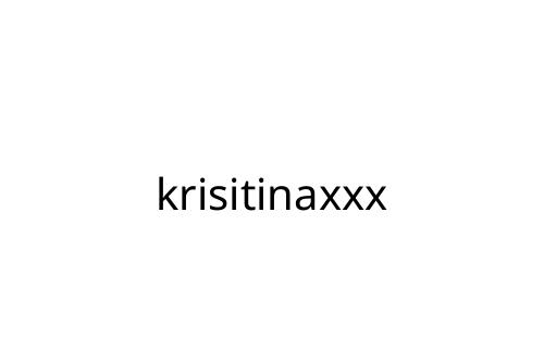 krisitinaxxx