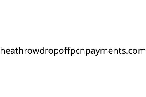 heathrowdropoffpcnpayments_com