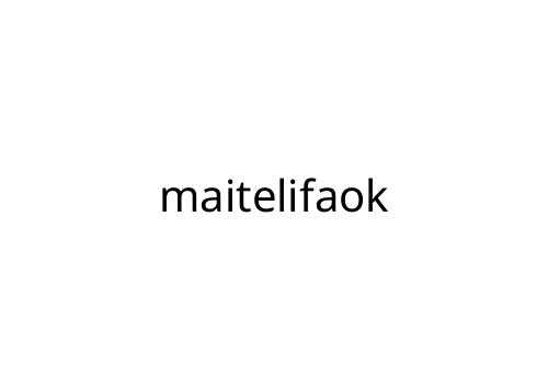 maitelifaok