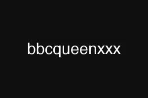 bbcqueenxxx