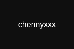chennyxxx