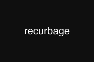 recurbage