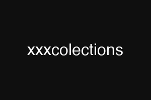 xxxcolections