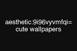aesthetic:9i96vyvmfqi= cute wallpapers