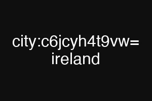 city:c6jcyh4t9vw= ireland