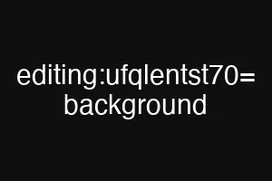 editing:ufqlentst70= background