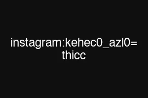 instagram:kehec0_azl0= thicc