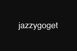 jazzygoget