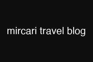 mircari travel blog