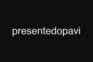presentedopavi