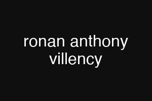 ronan anthony villency