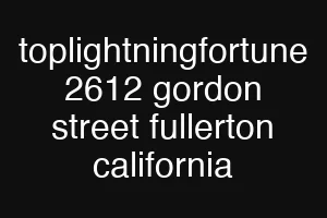 toplightningfortune 2612 gordon street fullerton california