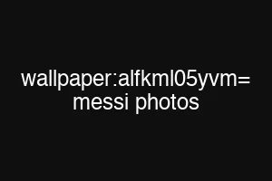 wallpaper:alfkml05yvm= messi photos